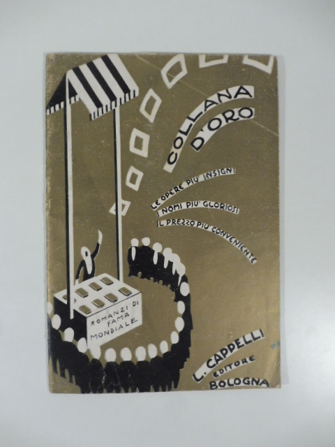 Licinio Cappelli editore, Bologna. Collana d'oro. I maggiori capolavori della letteratura narrativa internazionale
